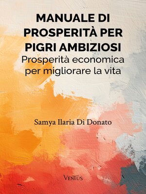 cover image of Manuale di Prosperità per Pigri Ambiziosi
